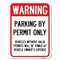 Signmission Warning Parking by Permit Vehicles w/o Valid Permits Towed Vehicl Alum Sign, 18" x 24", A-1824-22714 A-1824-22714 - alternate 1